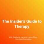 The Insider's Guide to Therapy from OpenCounseling